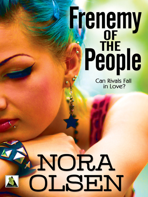 Title details for Frenemy of the People by Nora Olsen - Available
